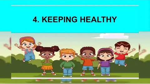 4. KEEPING HEALTHY