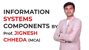 Information Systems & Components by Prof. Jignesh Chheda #informationsystems #ca #intermediate