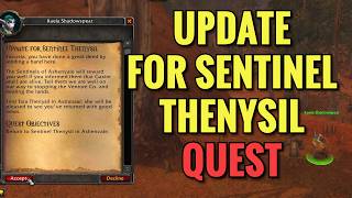 Update For Sentinel Thenysil Quest (WoW Classic)