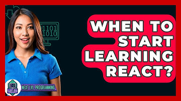 When To Start Learning React? - Next LVL Programming