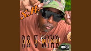 Do U Mind? - S.R.