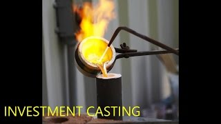 Investment Casting or lost wax casting demonstrated