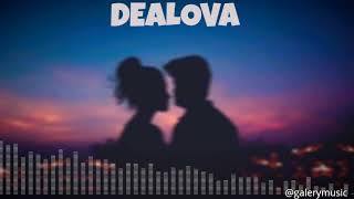 DEALOVA | ONCE music audio DEALOVA | ONCE music audio