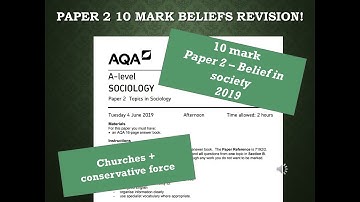 A* Sociology - How to answer a 10 mark outline and explain for Beliefs (Church+Conservative force)