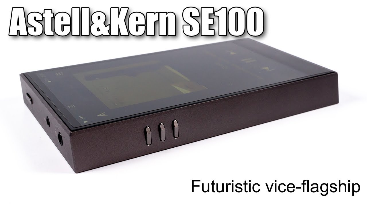 Astell&Kern A&futura SE100 review
