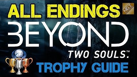 Beyond: Two Souls Trophy Guide - All Endings | Saw All Endings (Part 2)