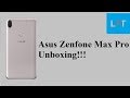 Asus Zenfone Max Pro Unboxing And First Impressions
