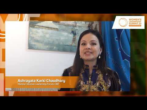 Message from Ashrayata Karki Chaudhary | Member, CNI WLF | Women's Leadership Summit 23