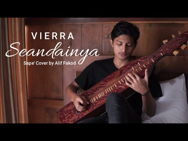 Vierra - Seandainya (Sape' Cover by Alif Fakod) class=