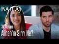 Alihan'ın sırrı ne? - Baraj 34. Bölüm