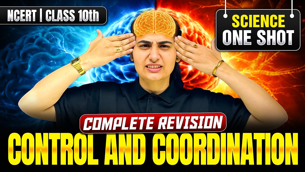 Control and Coordination | Class 10 Science Chapter 6 | One Shot ...