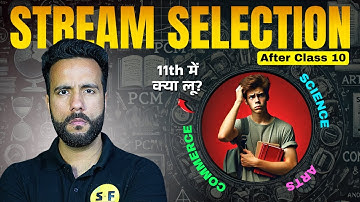 After 10th Stream Confusion ? | How to choose stream in Class 11th | Ashu Sir