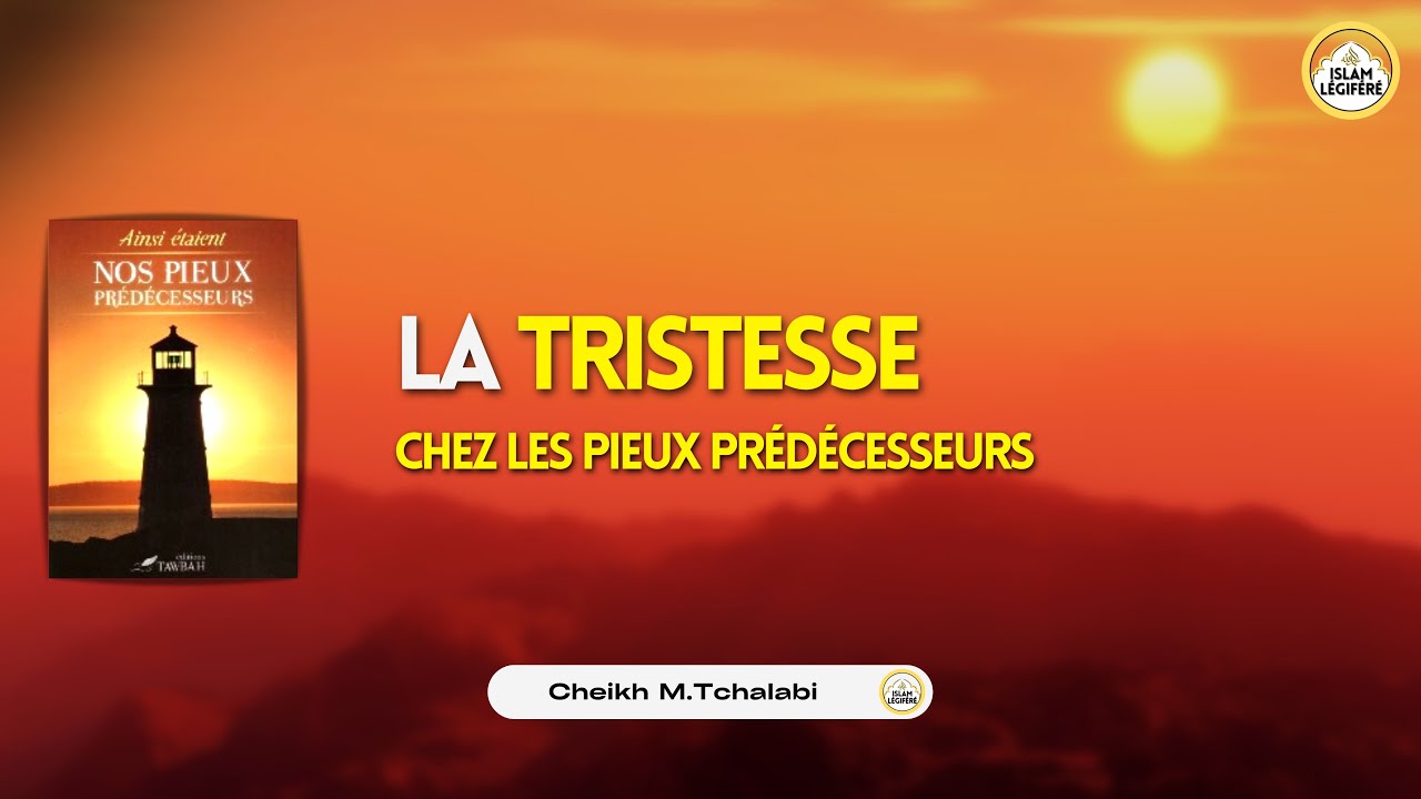 1 - La tristesse - Cheikh M.Tchalabi