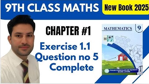 Class 9 Maths New Book 2025 | Chapter 1 Exercise 1.1 Question 5 | Full Solution | Noor Academy
