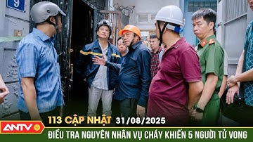 Bản tin 113 cập nhật ngày 11/10: Thủ tướng chỉ đạo điều tra nguyên nhân vụ cháy làm 5 người chết