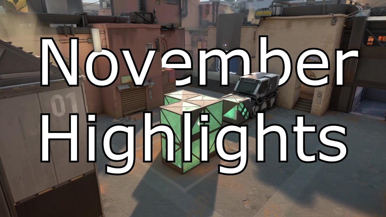 November Valorant Highlights