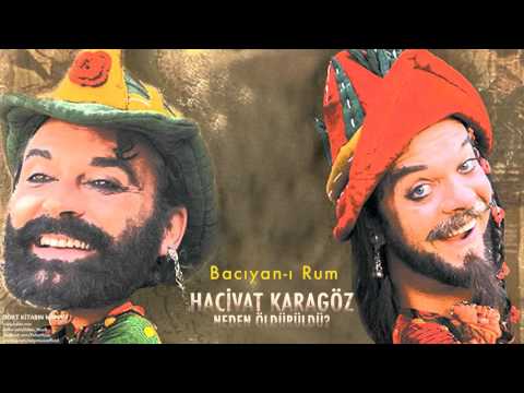 Hacivat Karagöz Neden Öldürüldü - Bacıyan-ı Rum [ Soundtracks © 2006 Kalan Müzik ]