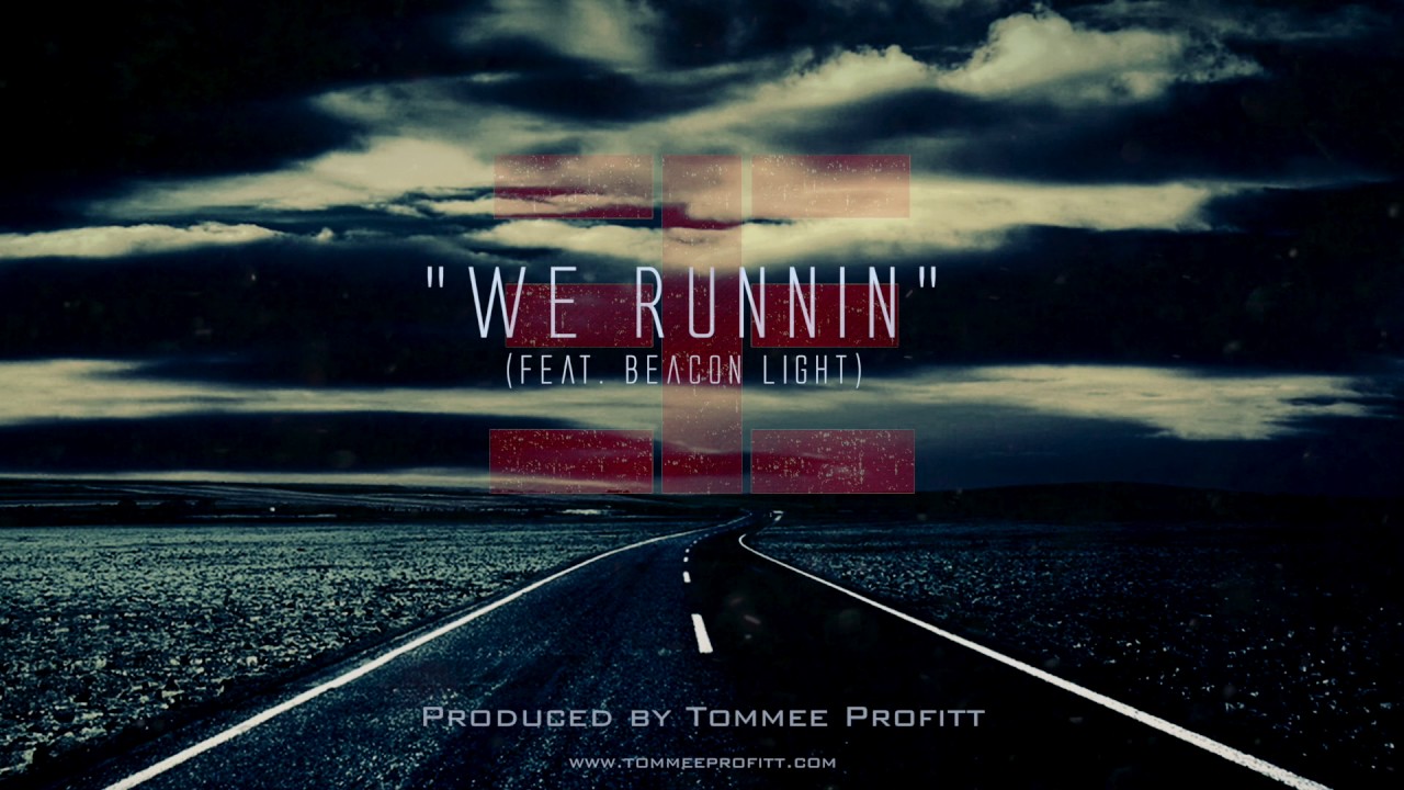 Watch We Runnin (feat. Beacon Light) - Tommee Profitt on YouTube