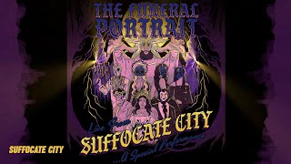 The Funeral Portrait - Suffocate City (Live From Suffocate City)