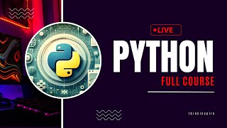 Python Full Course 2025 | Veriable & Data types | Beginner to Advanced | Thinkinspire | #python |