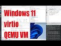 Windows 11 using virtio qemu virtual machine vm tutorial for beginners  july 2023  331c0494