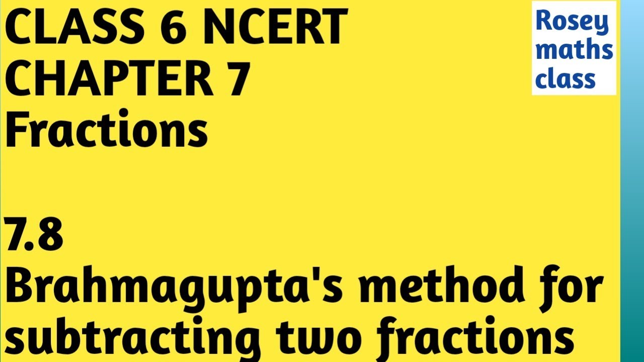 class-6-chapter-7-fractions-brahmagupta-s-method-for-subtracting-two