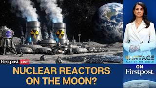  Why Us Wants To Go Nuclear On The Moon  Vantage On Firstpost  Nasa  Artemis Ii  N18g