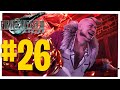 LO ODIO TANTISSIMO - Final Fantasy VII Remake ITA #26