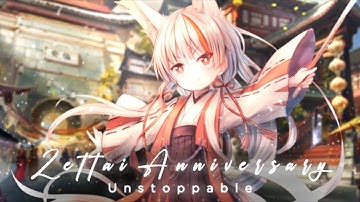 [MEP] - Unstoppable || Special Zettai Anniversary