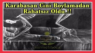 GELEN KARABASAN BOYLAMADAN RAHATSIZ OLDU (Sürmeli Hoca Yorumları)