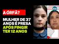 O CASO BIZARRO DA MULHER DE 37 ANOS QUE SE PASSOU POR CRIANÇA PARA SER ADOTADA!