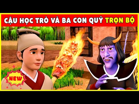 Video CẬU HỌC TRÒ VÀ BA CON QUỶ TRỌN BỘ MỚI NHẤT????Chuyện Cổ... - YouTube
