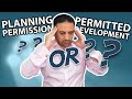 Planning Permission Vs Permitted Development Rights | Saj Hussain