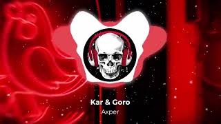 Kar & Goro - Axper (ArmMusicBeats Remix)