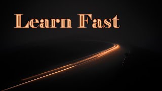 February 13th: How to Learn Quickly and Deeply