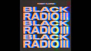 [ slowed + reverb ] Robert Glasper - Black Superhero