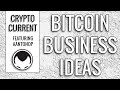 #Bitcoin Business Ideas - Andreas Antonopoulos