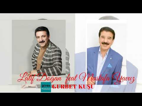 Latif Doğan feat Mustafa Yavuz Gurbet Kuşu