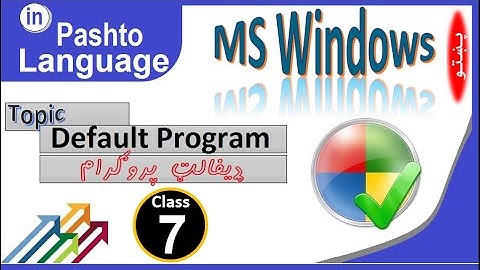 Control Panel Full Tutorial in Pashto Class - 7 | Default Program | How to set Default Program
