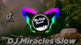 DJ•Miracles ◇TikTok◇ Slow #DJDesa