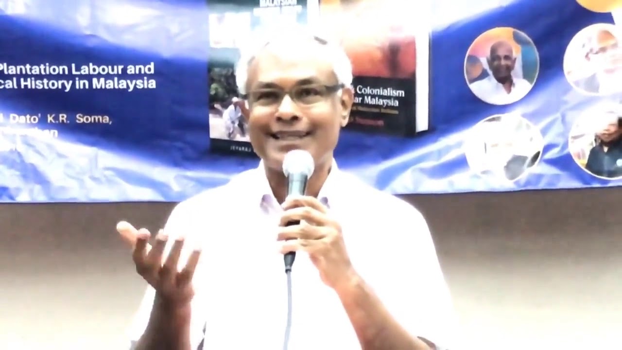 Dr.Jeyakumar (PSM) Talks - "Plantation Labour History in Malaysia"
