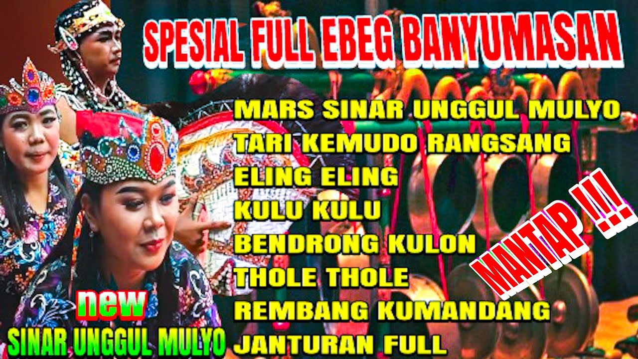 SPESIAL FULL ALBUM GENDING JAWA 1 JAM LEBIH ⭐ EBEG BANYUMASAN SINAR UNGGUL MULYO