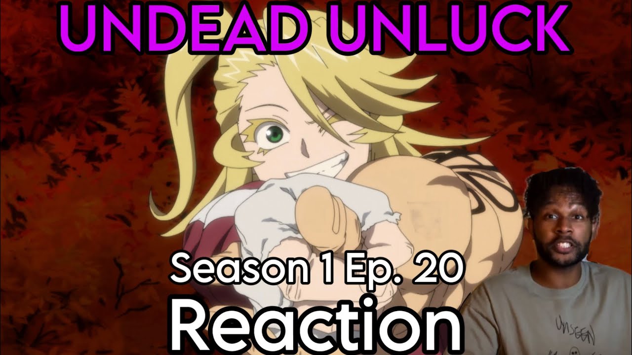 Anno Un | Undead Unluck | Season 1 Episode 20 reaction