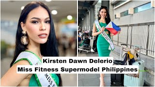 Kirsten Dawn Delerio • Miss Fitness Supermodel World Philippines 2024
