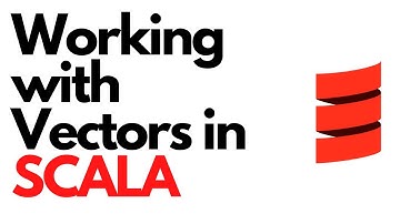 Working with Vectors in Scala