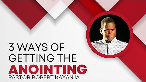 How to get the Anointing | Pastor Robert Kayanja