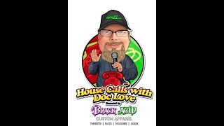 Race22 Radio / HouseCalls with Doc Love