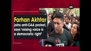 Farhan Akhtar joins anti-CAA protest, says ‘raising voice is a democratic right’