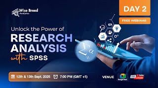 Research & Data Analysis with SPSS | Free Webinar | How Yo Analyze Your Data — Day 1