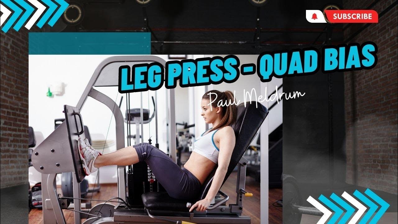 Leg Press Quad Bias YouTube